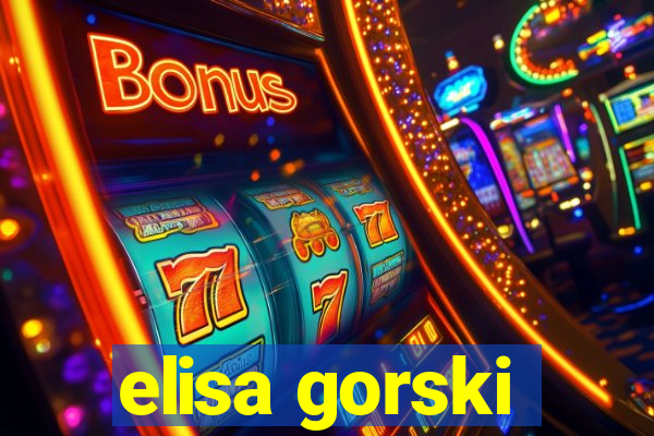 elisa gorski